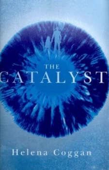 Image of The Catalyst by Helena Coggan Hardback