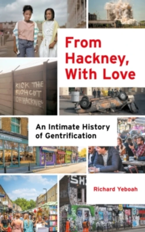 Image of From Hackney, With Love : An Intimate History of Gentrification Hardback