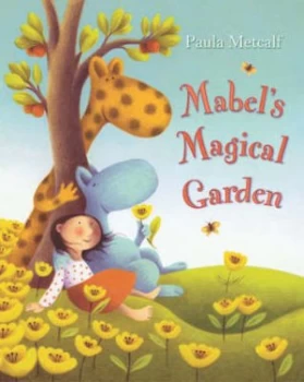 Image of Mabels Magical Garden by Paula Metcalf Paperback