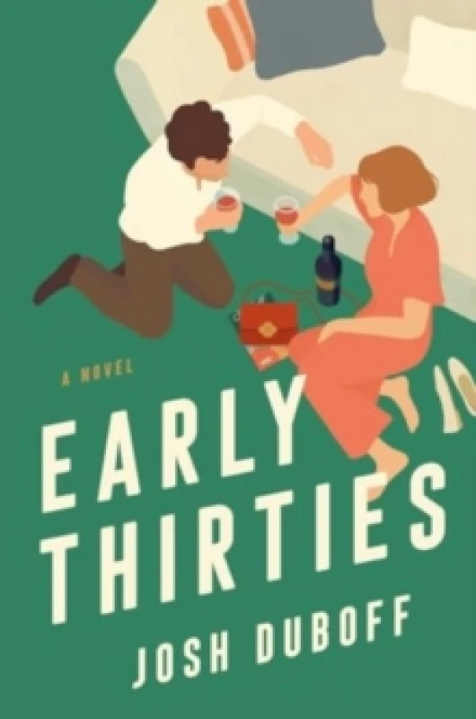 Image of Early Thirties : A Novel Hardback