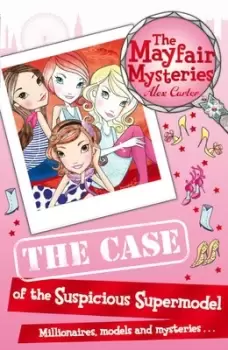 Image of The case of the suspicious supermodel by Alex Carter