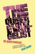 Image of queer evangelist a socialist clergys radically honest tale