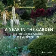Image of Year in the Garden : 365 Inspirational Gardens and Gardening Tips