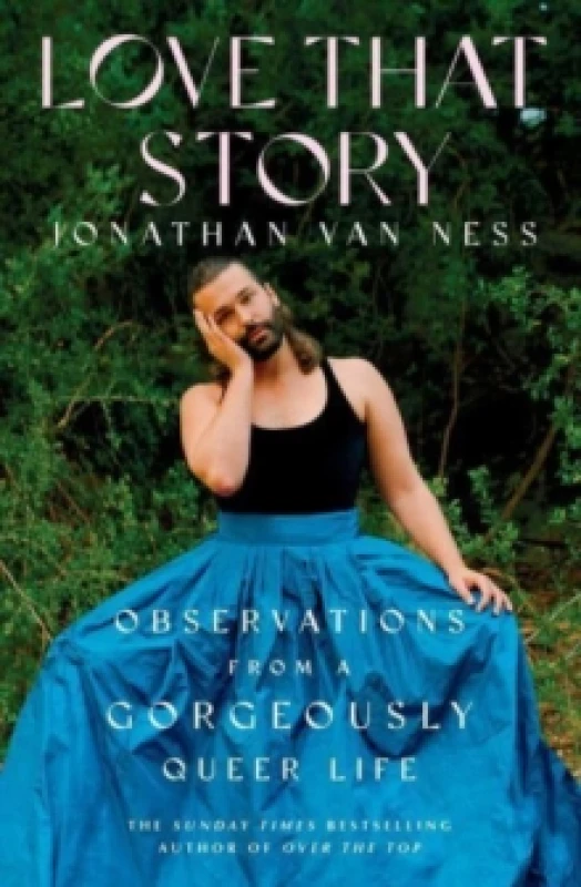Image of Love That Story : Observations from a Gorgeously Queer Life Paperback / softback