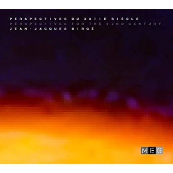 Image of Jean-Jacques Birge - Perspectives For The 22Nd Cent CD