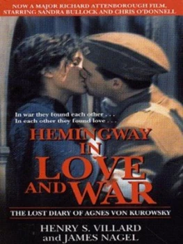 Image of Hemingway in Love and War by Henry Serrano Villard and James Nagel and Agnes Von Kurowsky and Ernest Hemingway Book