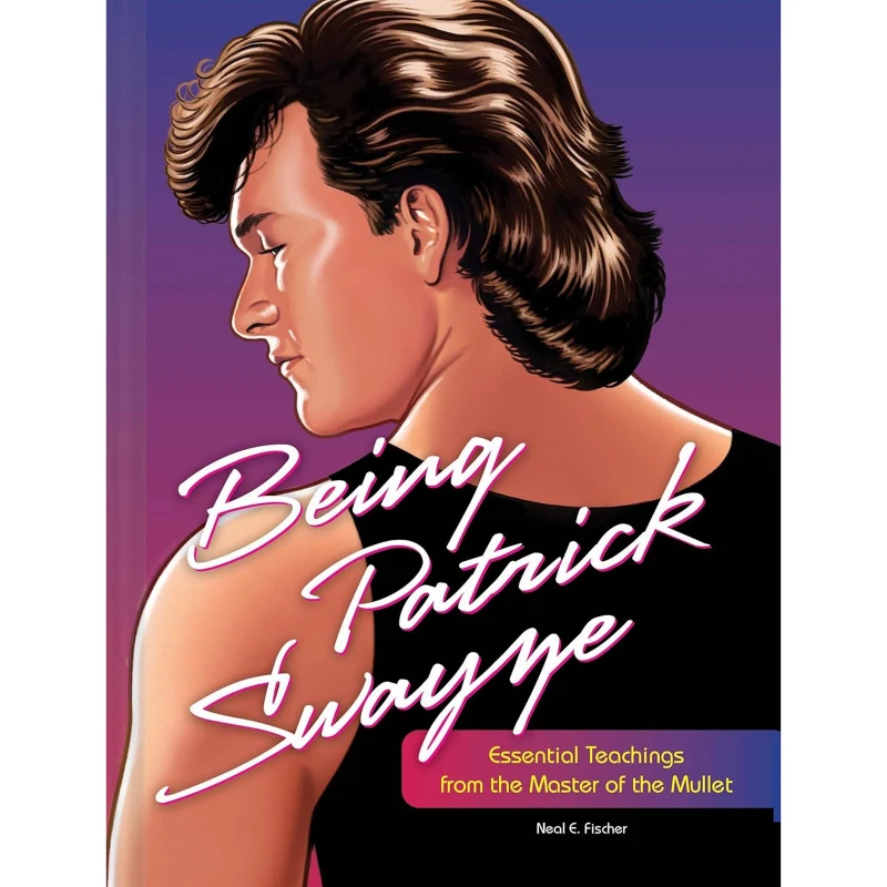 Image of being patrick swayze essential 9781797212166