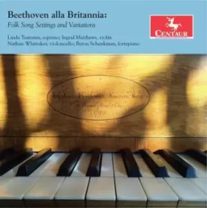 Image of Beethoven Alla Britannia Folk Song Settings and Variations by Ludwig van Beethoven CD Album