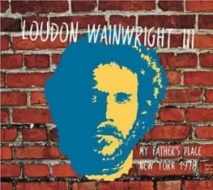 Image of Loudon Wainwright III - My Father's Place, New York 1978 CD Album - Used