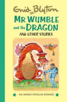 Image of Mr Wumble and the Dragon by Enid Blyton Hardback