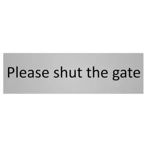Image of The House Nameplate Company Shut The Gate Self-Adhesive Labels, (H)50mm (W)150mm