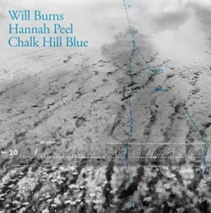 Image of Chalk Hill Blue by Will Burns and Hannah Peel CD Album