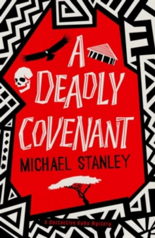 Image of A Deadly Covenant : The award-winning, international bestselling Detective Kubu series returns with another thrilling, chilling sequel Paperback / sof