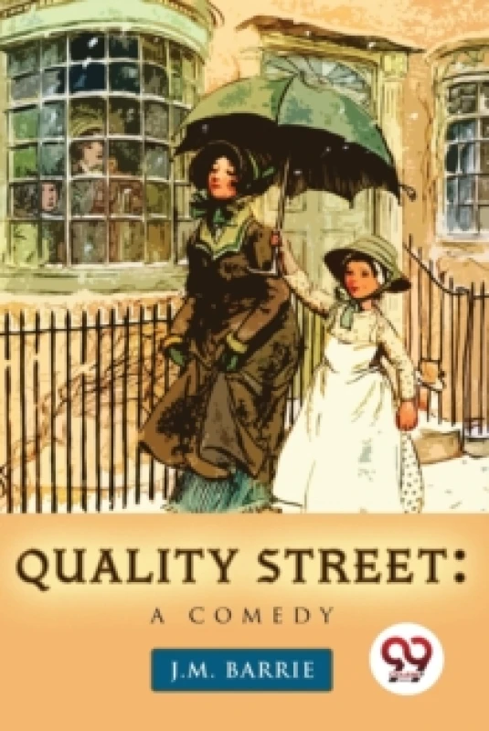 Image of Quality Street : A Comedy Paperback / softback