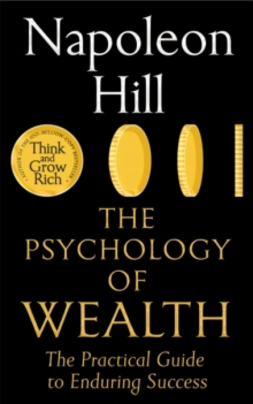 Image of The Psychology of Wealth : The Practical Guide to Enduring Success Paperback / softback