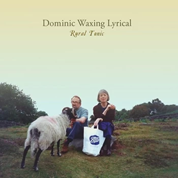 Image of Dominic Waxing Lyrical - Rural Tonic CD