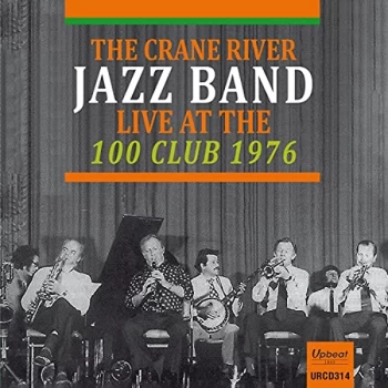 Image of The Crane River Jazz Band - Live at the 100 Club 1976 CD