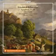 Image of Friedrich Schneider: Symphony No. 16/Overtures