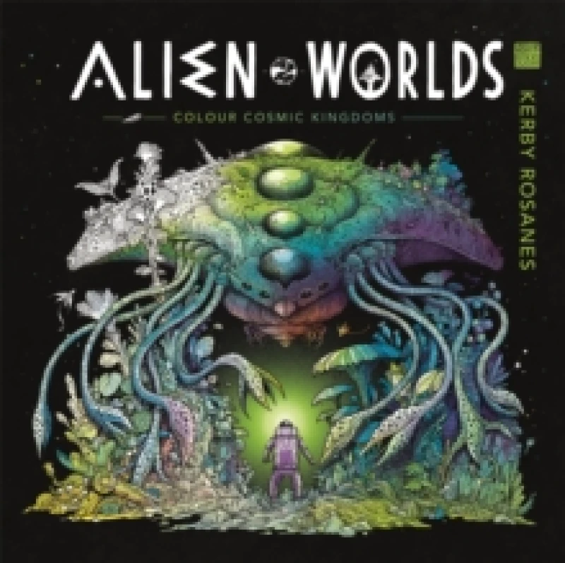 Image of Alien Worlds : Colour Cosmic Kingdoms Paperback / softback