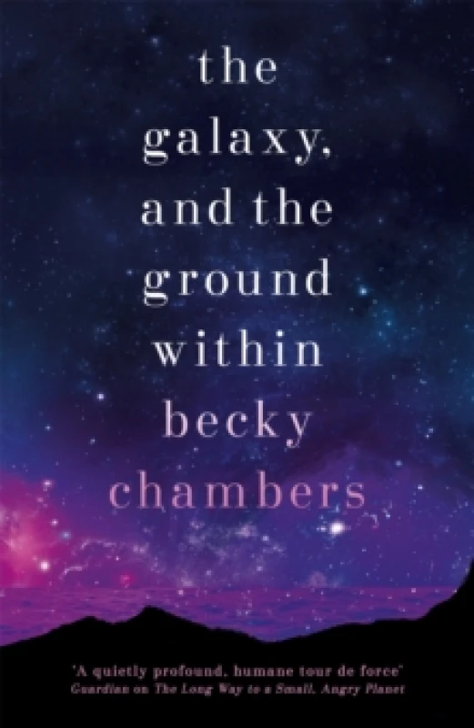 Image of The Galaxy, and the Ground Within : Wayfarers 4 Paperback / softback