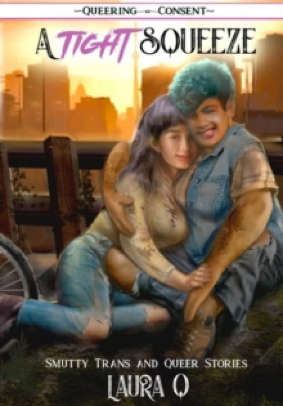 Image of A Tight Squeeze : ( Queering Consent ) Paperback / softback