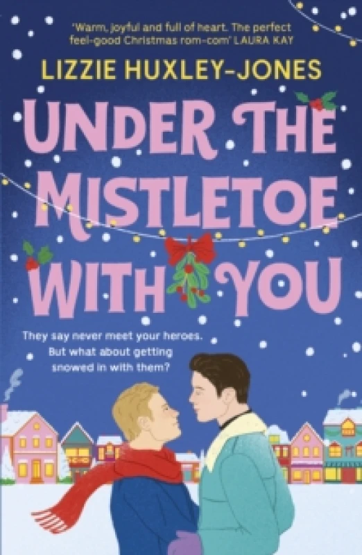 Image of Under the Mistletoe with You : the must-read cosy, romantic, festive romcom for Christmas 2025 Paperback / softback