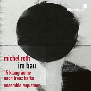 Image of Ensemble æquatuor - Michel Roth: Im Bau CD