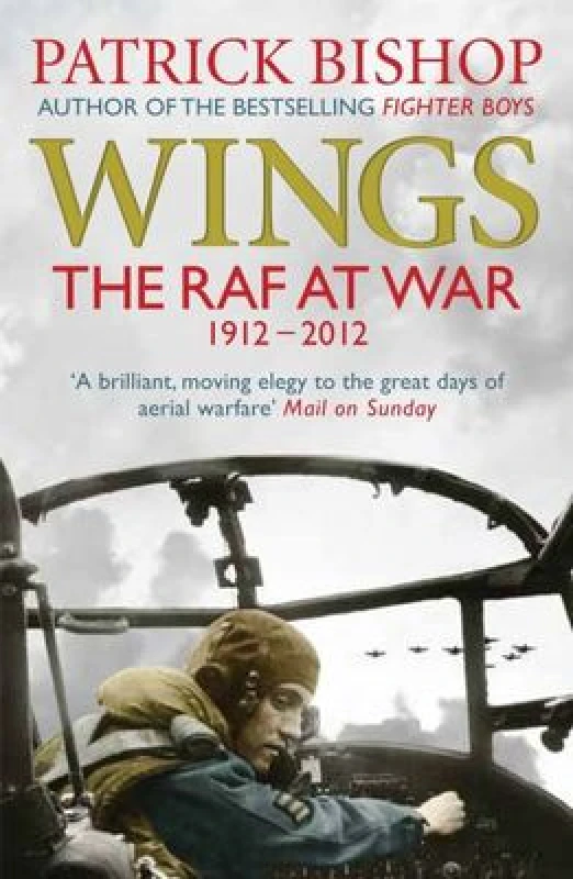 Image of Wings : The RAF at War, 1912-2012 Paperback / softback