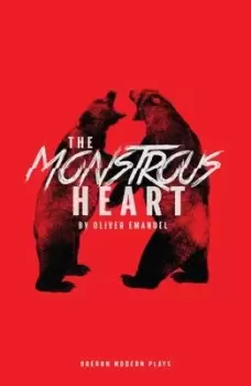 Image of The monstrous heart - Oliver Emanuel - Paperback - Used