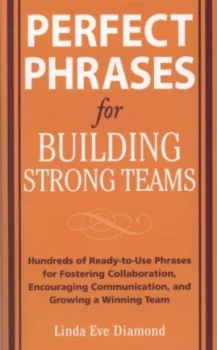 Image of Perfect Phrases for Building Strong Teams by Linda Eve Diamond Paperback