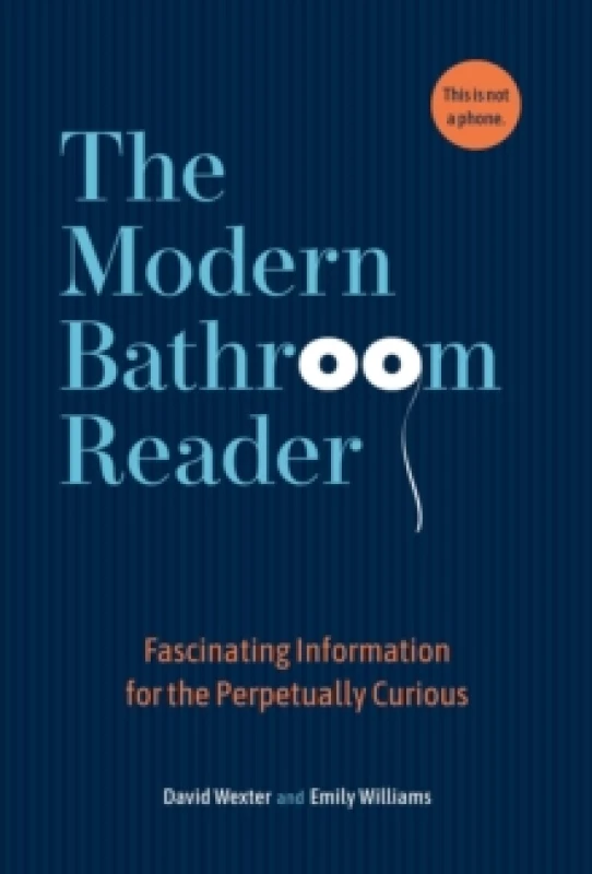 Image of The Modern Bathroom Reader : Fascinating Information for the Perpetually Curious Hardback