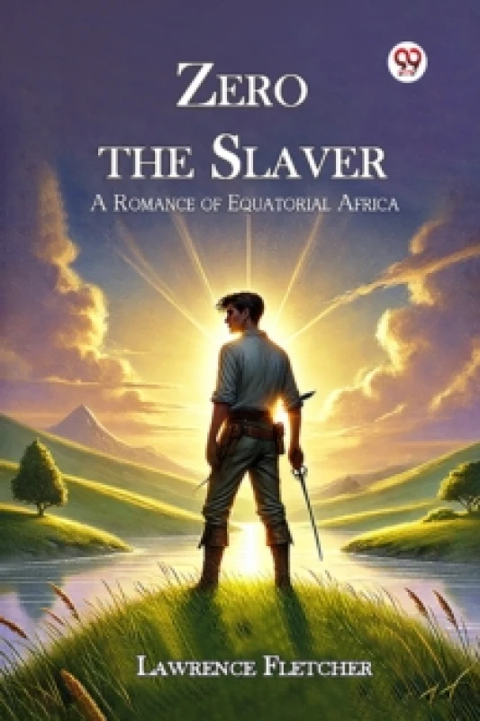 Image of Zero the Slaver a Romance of Equatorial Africa Paperback / softback