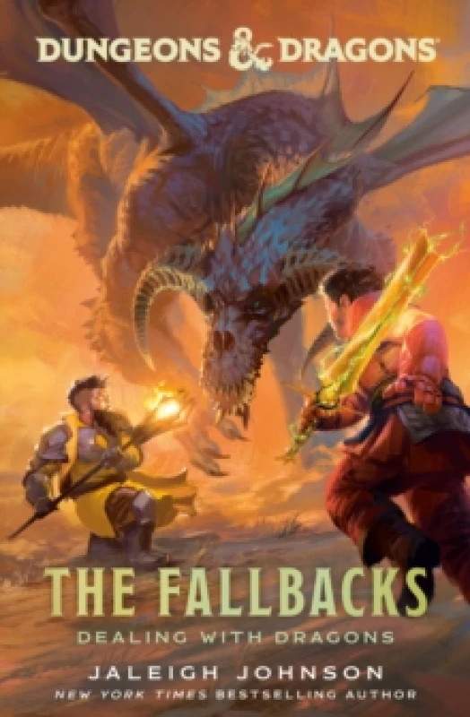 Image of Dungeons & Dragons: The Fallbacks: Dealing with Dragons Hardback