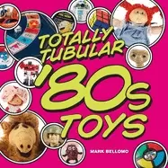 Image of totally tubular 80s toys