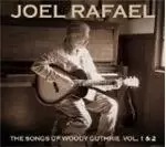 Image of Joel Rafael - Songs Of Woody Guthrie Vol.1 & 2, The (Music CD)