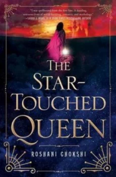 Image of The Star-Touched Queen by Roshani Chokshi Hardback