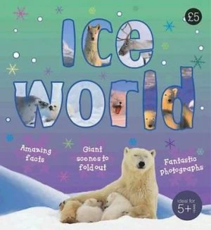 Image of Ice World by Kathryn Jewitt and Gerald Legg Book