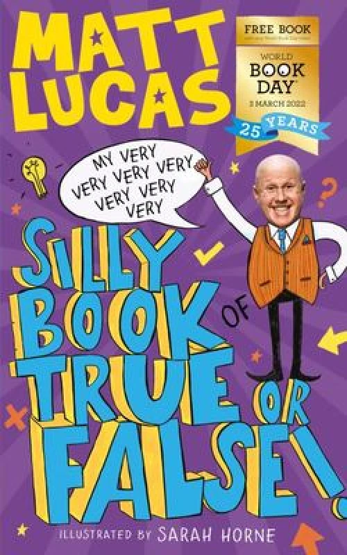 Image of My very very very very very very very silly book of true or false - Matt Lucas - Paperback - Used