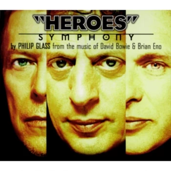 Image of Philip Glass From The Music Of David Bowie & Brian Eno - Heroes Symphony Vinyl