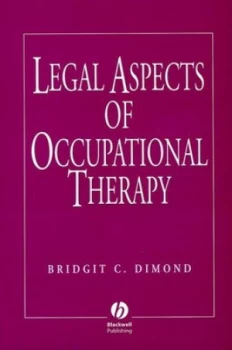 Image of Legal Aspects of Occupational Therapy by Bridgit C. Dimond Paperback