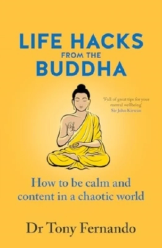 Image of Life Hacks from the Buddha : How to be calm and content in a chaotic world Paperback / softback