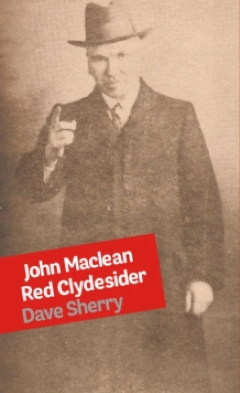 Image of John Maclean: Red Clydesider Paperback / softback