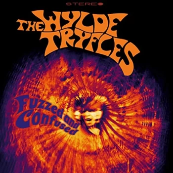 Image of Wylde Tryfles, The - Fuzzed and Confused Vinyl
