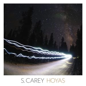 Image of S Carey - Hoyas Vinyl