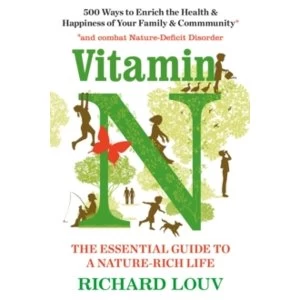 Image of Vitamin N : The Essential Guide to a Nature-Rich Life