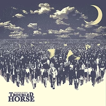 Image of Troubled Horse - Revolution On Repeat CD