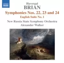 Image of Havergal Brian: Symphonies Nos. 22, 23 and 24/English Suite No. 1