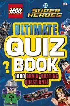 Image of LEGO DC Super Heroes ultimate quiz book by Melanie Scott