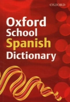 Image of Oxford School Spanish Dictionary by Valerie Grundy and Nicholas Rollin and Carmen Fernndez-Marsden Paperback