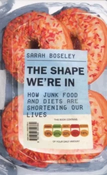 Image of The Shape Were in by Sarah Boseley Paperback